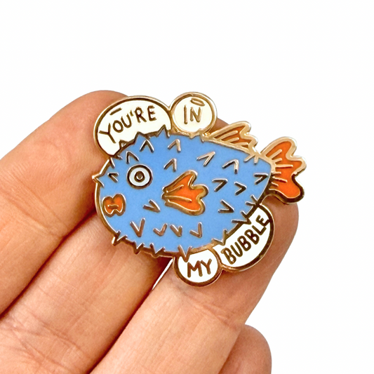 You're In My Bubble Lapel Pin