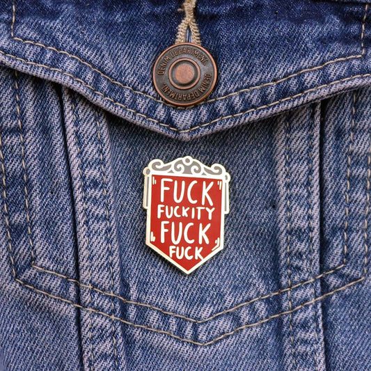 Fuck Fuckity Fuck Fuck Lapel Pin