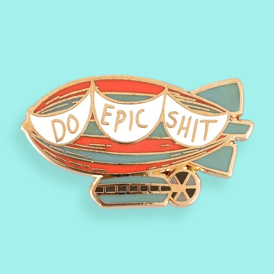Do Epic Shit Lapel Pin