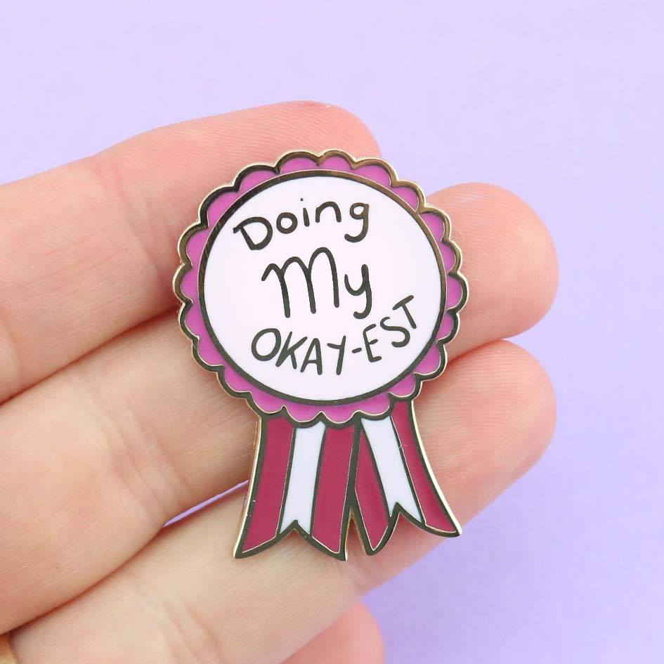 Doing My Okay-est Lapel Pin