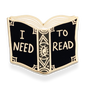 I Need To Read Lapel Pin