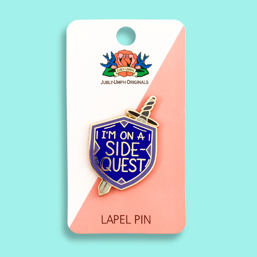 Jubly-Umph I’m on a Side-Quest Lapel Pin 