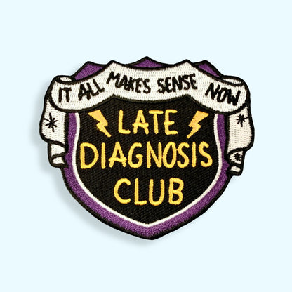 Late Diagnosis Club Embroidered Patch