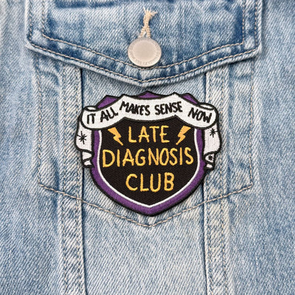 Late Diagnosis Club Embroidered Patch