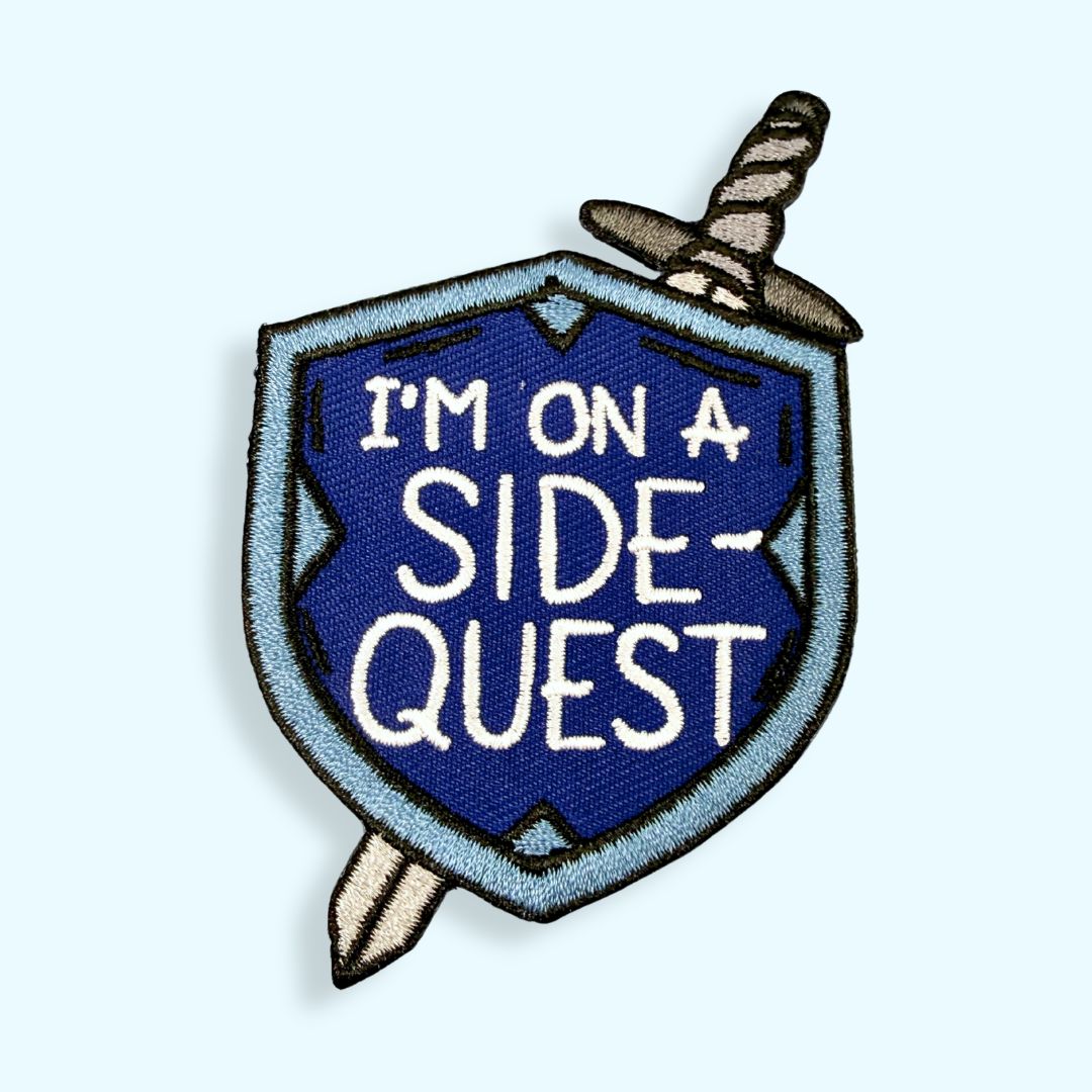 I'm On A Side Quest Embroidered Patch