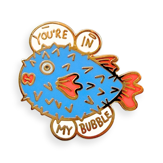 You're In My Bubble Lapel Pin