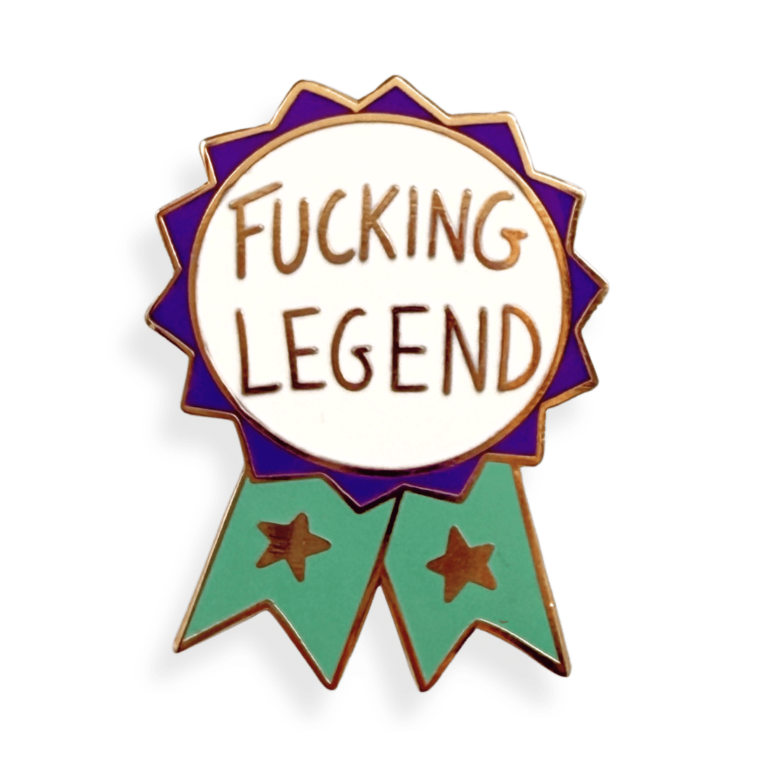 Fucking Legend Lapel Pin