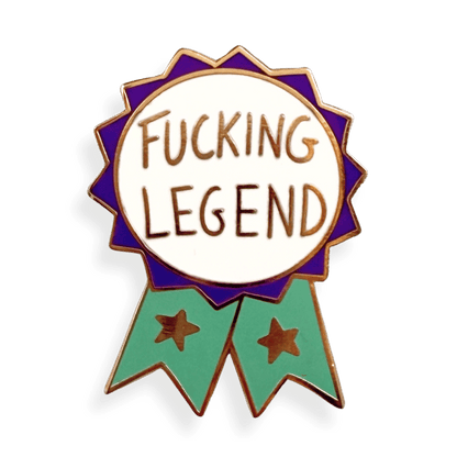 Fucking Legend Lapel Pin