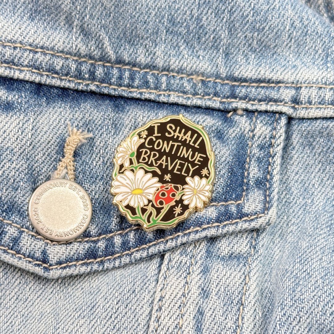I Shall Continue Bravely Lapel Pin