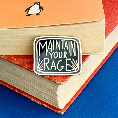 Maintain Your Rage Lapel Pin
