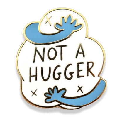Not a Hugger Lapel Pin