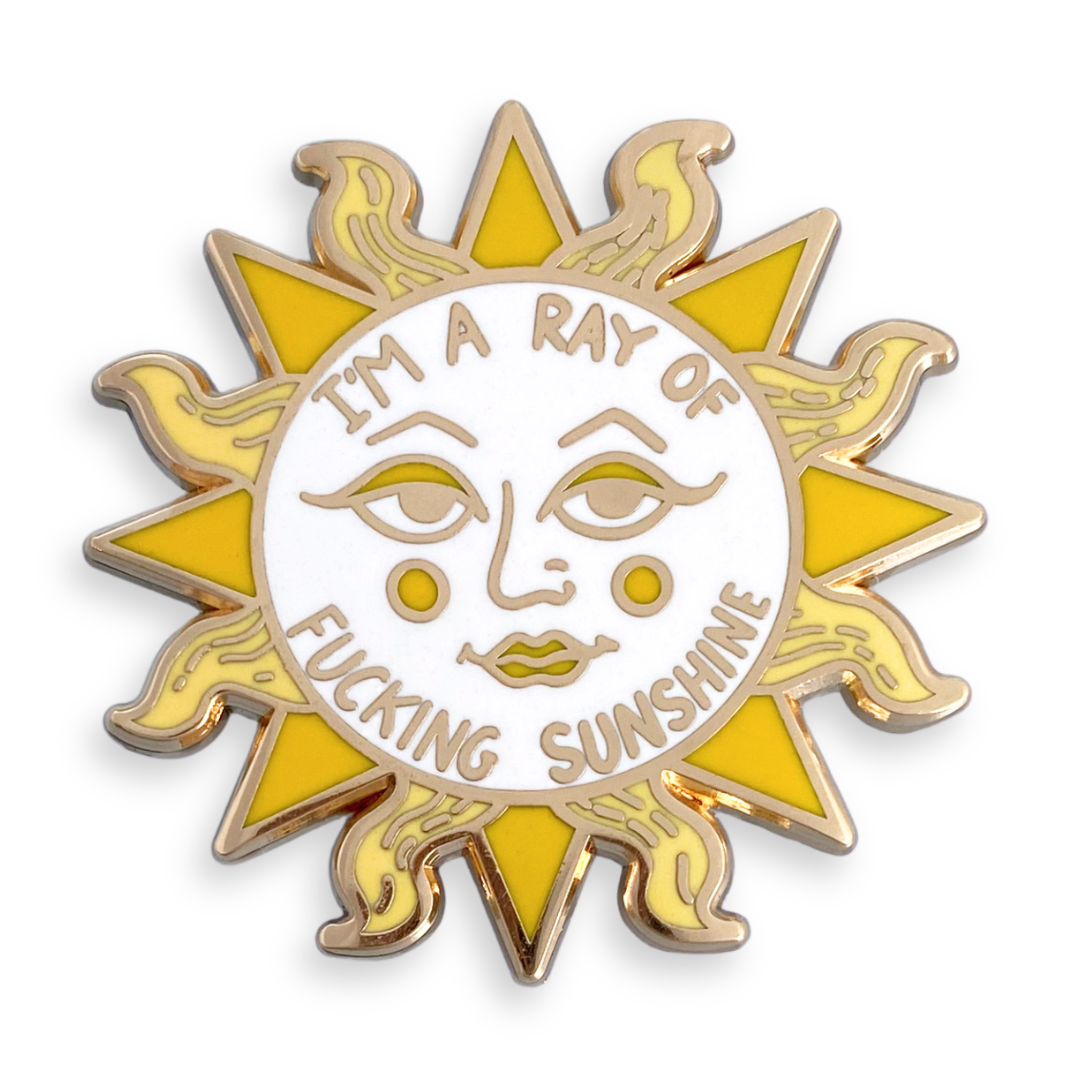 I'm A Ray Of Fucking Sunshine Lapel Pin