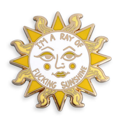 I'm A Ray Of Fucking Sunshine Lapel Pin