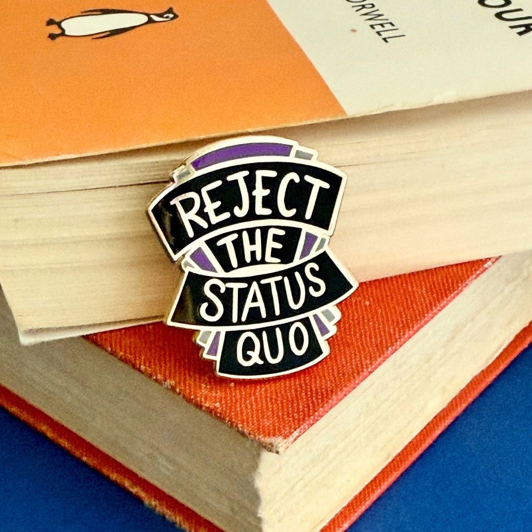 Reject The Status Quo Lapel Pin