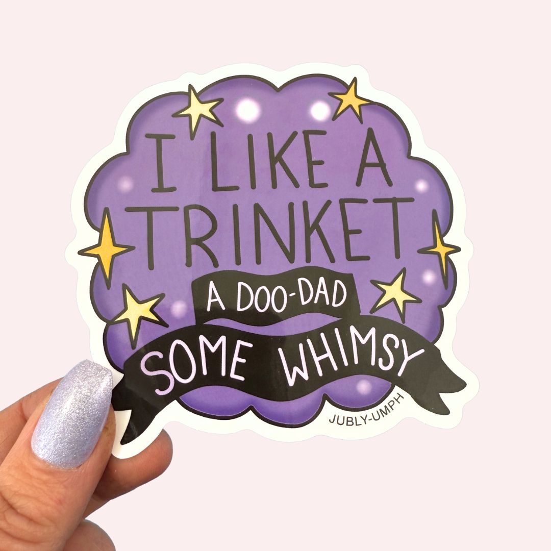 I Like A Trinket Sticker